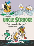 Walt Disney's Uncle Scrooge: "Lost Beneath the Sea": The Complete Carl Barks Disney Library Vol. 30 by Carl Barks