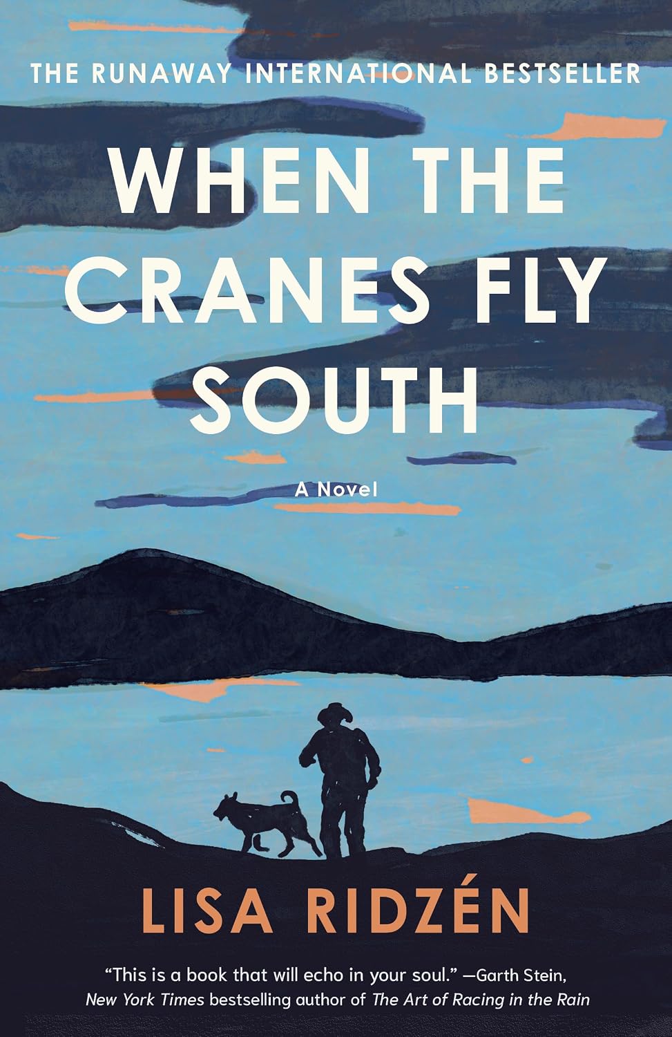 When the Cranes Fly South: A Novel by Lisa Ridzén