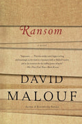 Ransom: A Novel by David Malouf