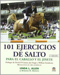 101 EJERCICIOS DE SALTO PARA EL CABALLO Y EL JINETE by Linda L. Allen