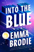 Into the Blue: Reese's Book Club: A Love Story (Thousand Voices) by Emma Brodie