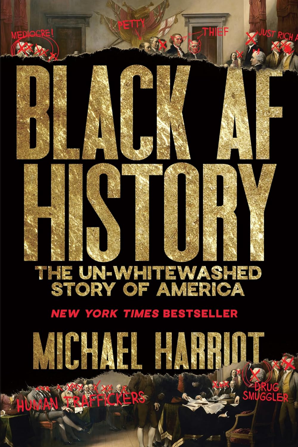 Black AF History: The Un-Whitewashed Story of America―The New York Times Bestselling Retelling of US History Through the Experiences of Black Americans by Michael Harriot