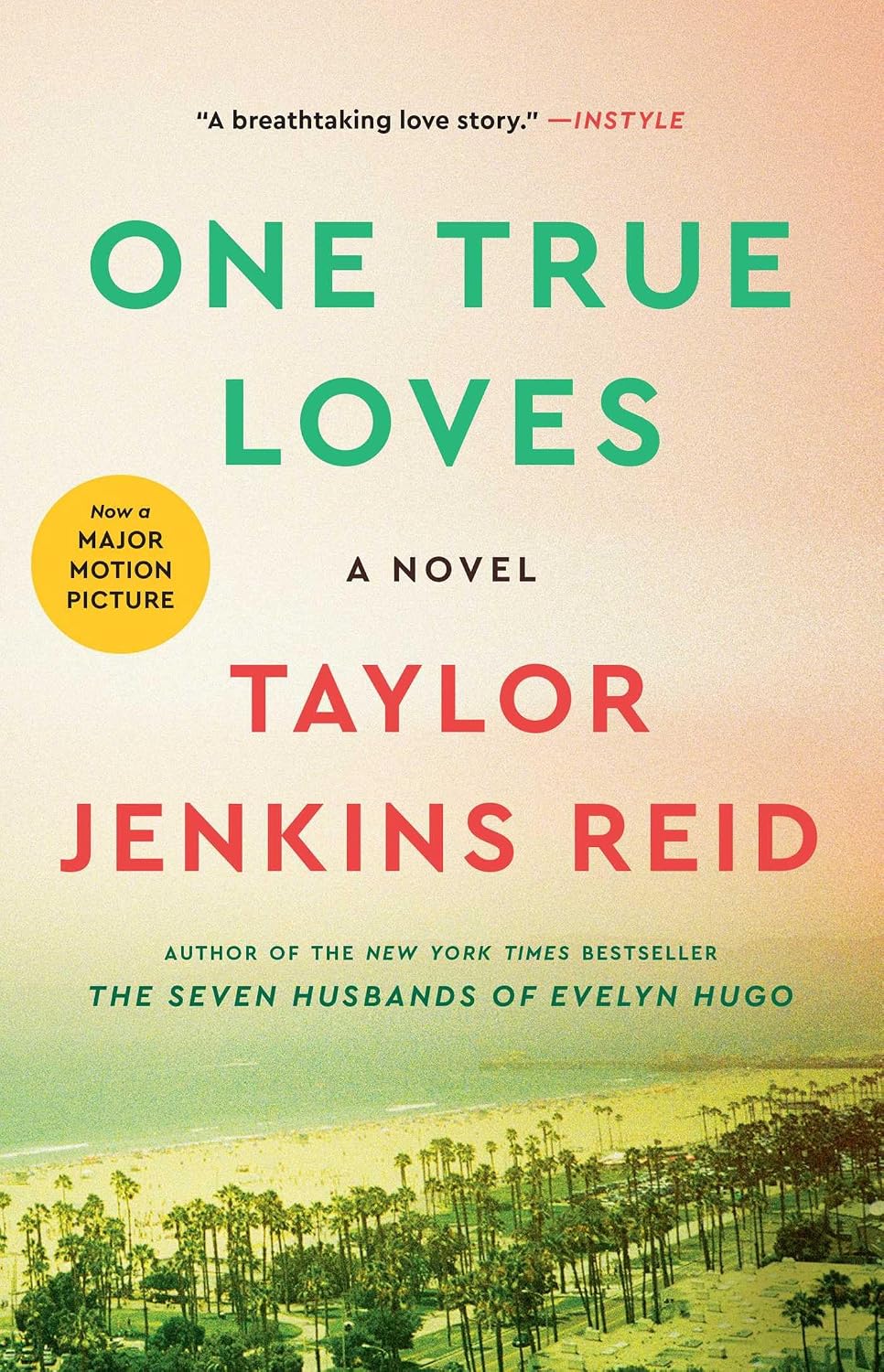 One True Loves: A Novel by Taylor Jenkins Reid