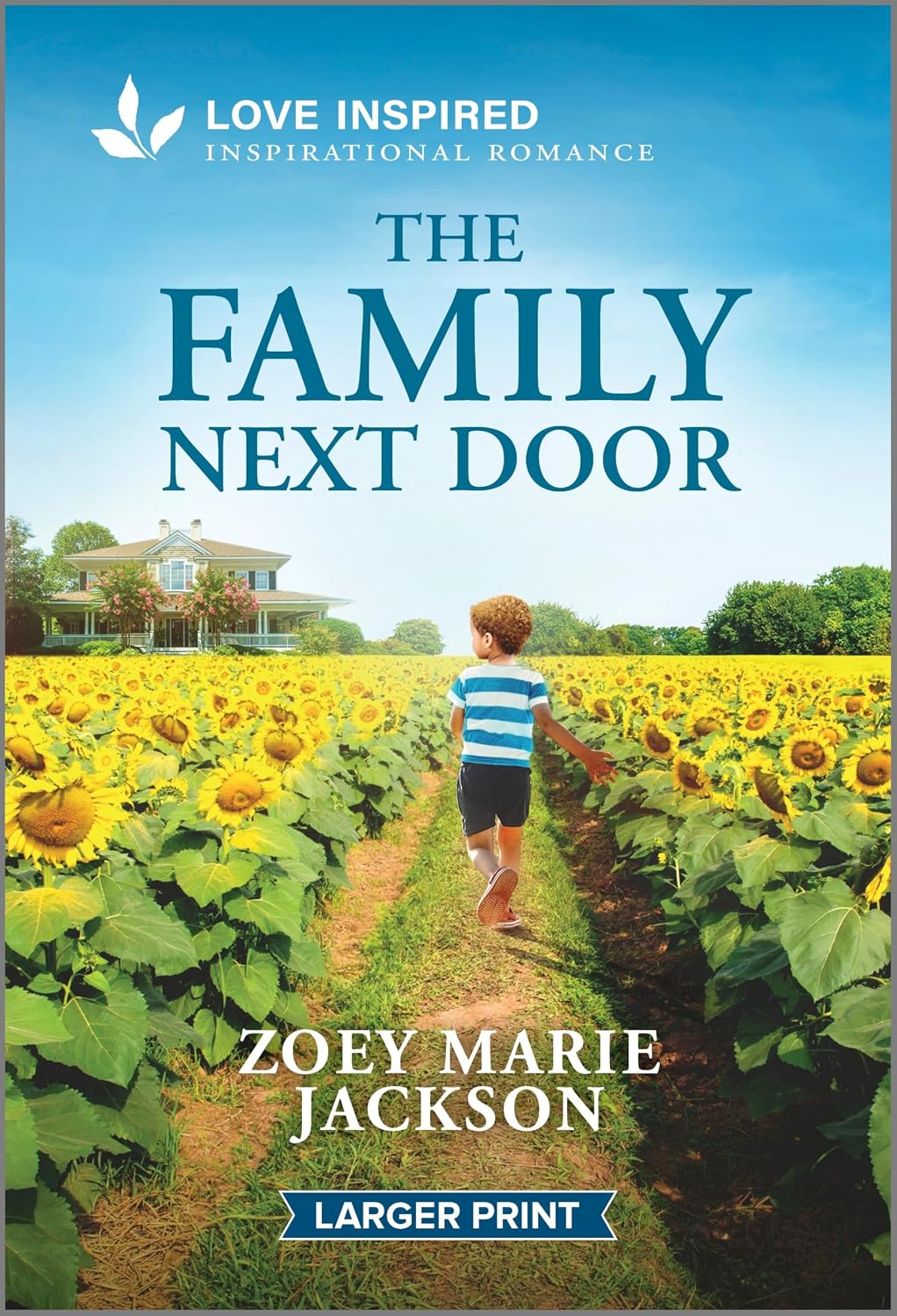 The Family Next Door: An Uplifting Inspirational Romance – A Christian Single Dad Second Chance Story (Love Inspired, 3) by Zoey Marie Jackson