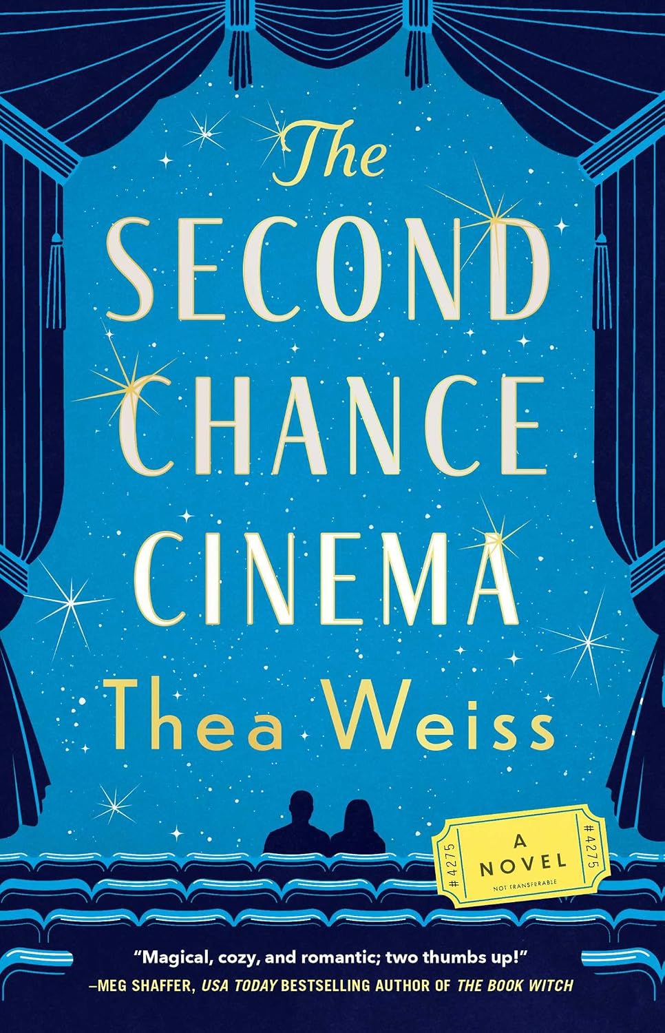 The Second Chance Cinema: A Novel by Thea Weiss