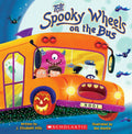The Spooky Wheels on the Bus: (A Holiday Wheels on the Bus Book) by J. Elizabeth Mills