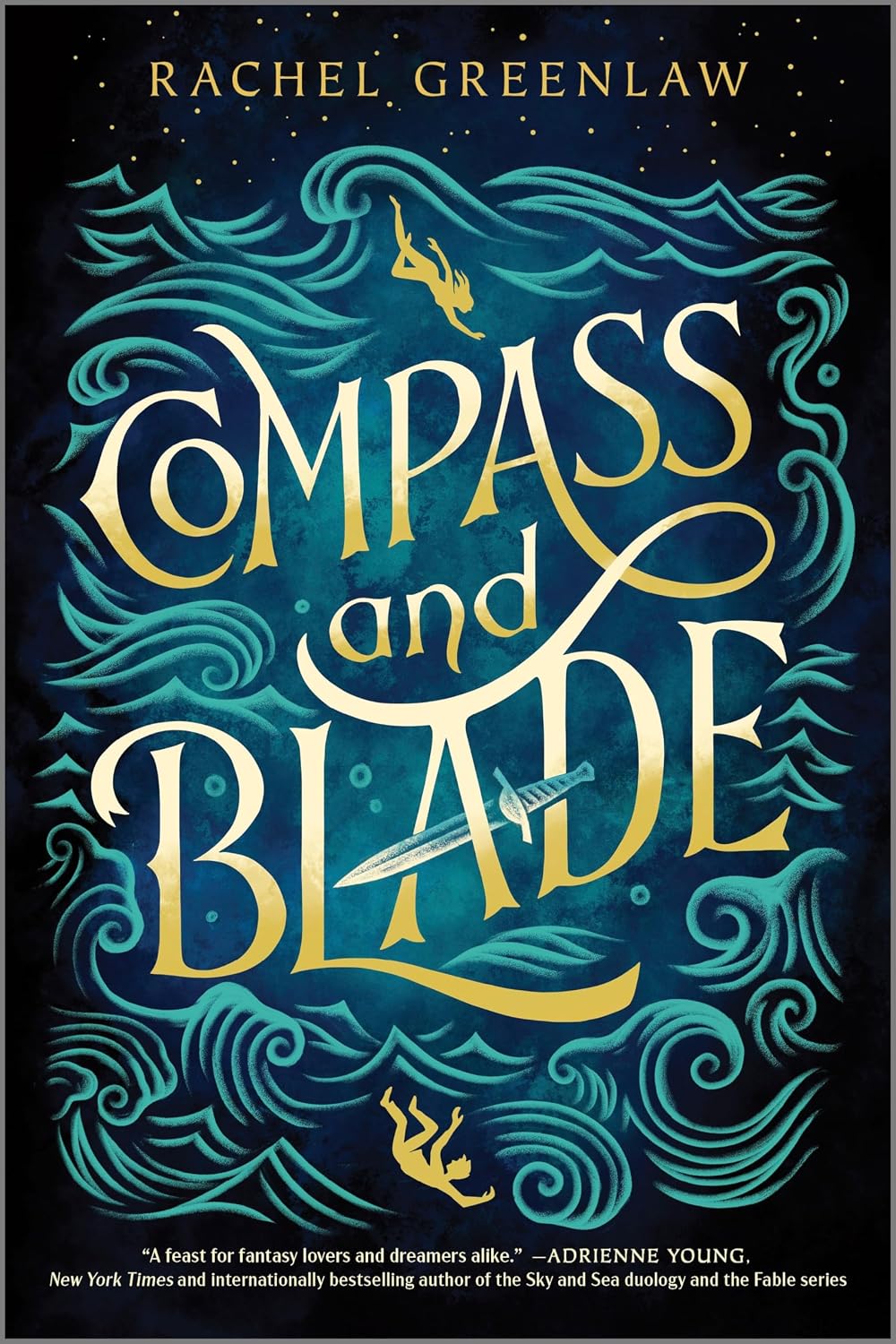 Compass and Blade: A Thrilling YA Romantasy of Sirens and Cutthroat Betrayal by Rachel Greenlaw
