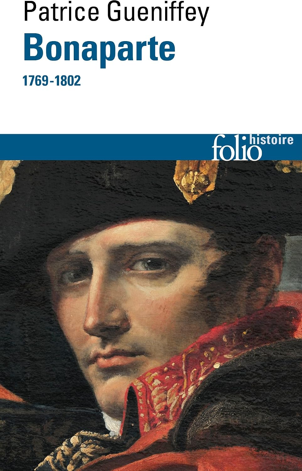 Bonaparte (1769-1802) (French Edition) by Patrice Gueniffey