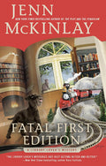Fatal First Edition (A Library Lover's Mystery) by Jenn McKinlay