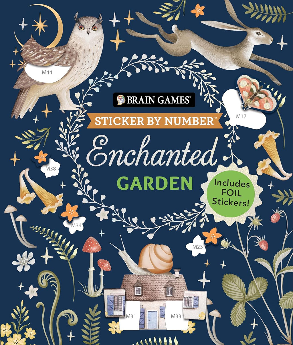 Brain Games - Sticker by Number: Enchanted Garden (24 Images to Sticker): Includes 2 Foil Sticker Sheets to Complete Each Image! by Publications International Ltd.