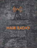 Amateur Ham Radio Station Log Book: Logbook For Serious Ham Radio Operators | Radio-wave Frequency & Power Test Logbook |Track All Communications | 8.5 x 11 in by Kaven Publishing