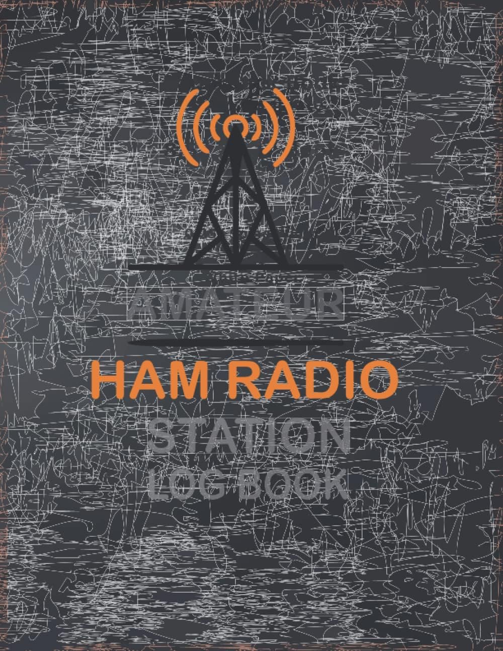Amateur Ham Radio Station Log Book: Logbook For Serious Ham Radio Operators | Radio-wave Frequency & Power Test Logbook |Track All Communications | 8.5 x 11 in by Kaven Publishing