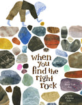 When You Find the Right Rock by Mary Lyn Ray