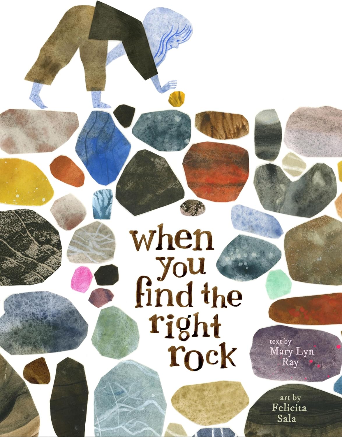 When You Find the Right Rock by Mary Lyn Ray