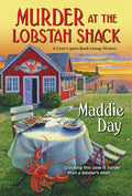 Murder at the Lobstah Shack (A Cozy Capers Book Group Mystery) by Maddie Day