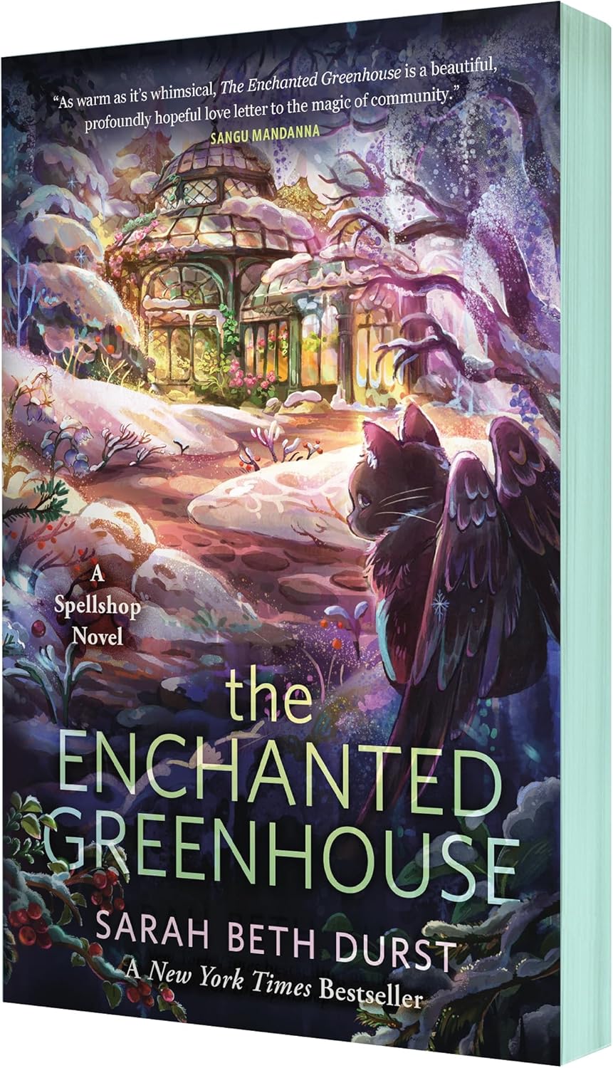 The Enchanted Greenhouse (The Spellshop) by Sarah Beth Durst