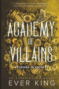 Lessons in Loyalty (Academy of Villains) by Ever King