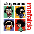 Lo mejor de Mafalda / The Best of Mafalda (Spanish Edition) by Quino