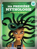 Ma première mythologie - Les yeux de Méduse CP/CE1 6/7 ans by Hélène Kérillis