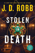 Stolen in Death (In Death, 62) by J. D. Robb