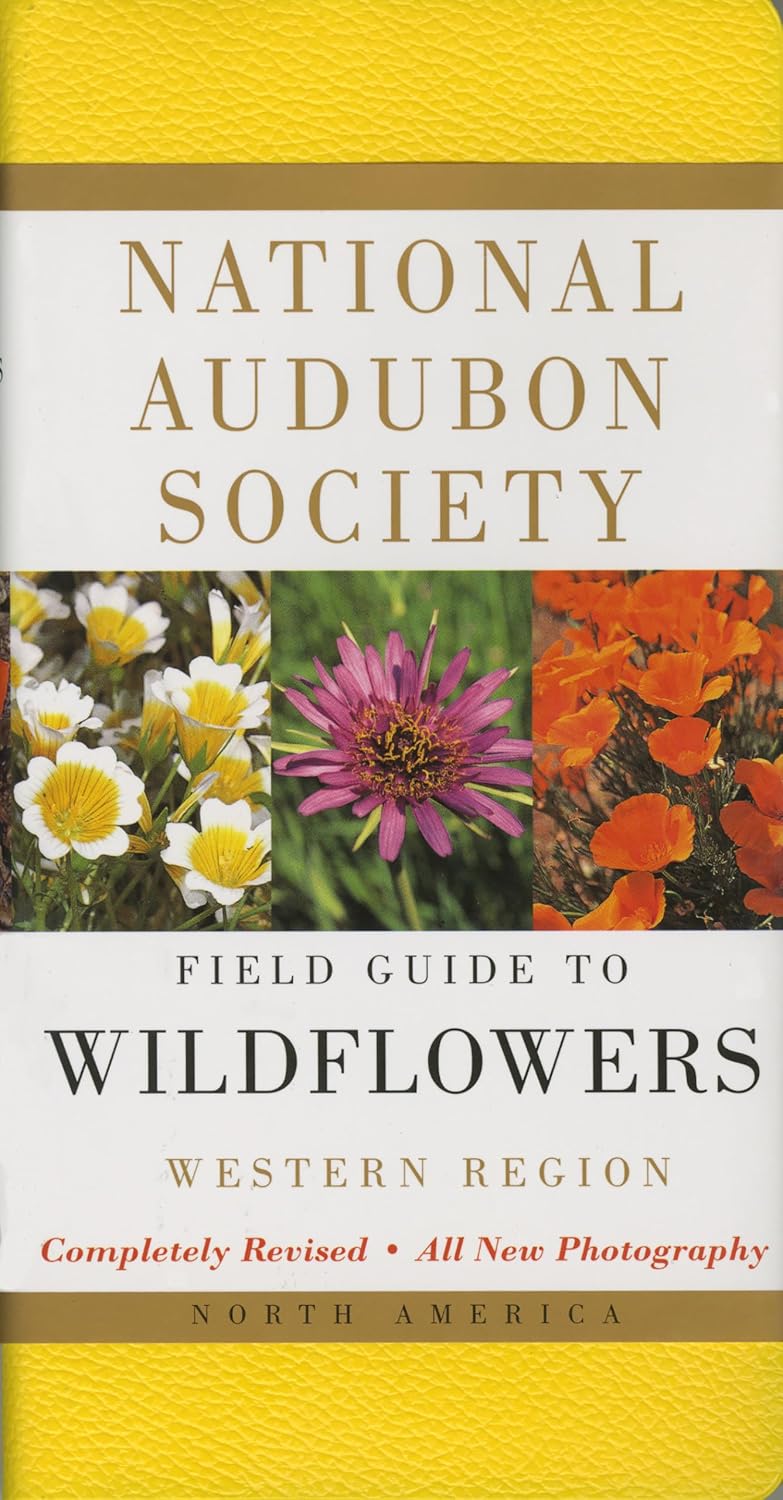 National Audubon Society Field Guide to North American Wildflowers: Western Region by National Audubon Society