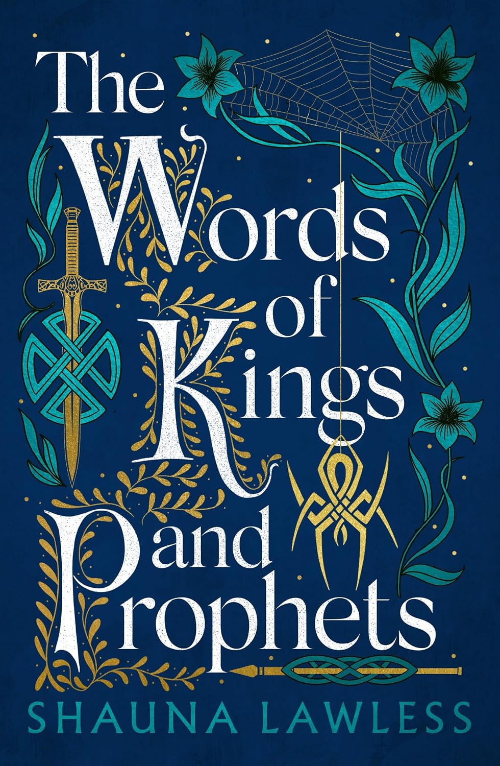 The Words of Kings and Prophets (Gael Song, 2) by Shauna Lawless