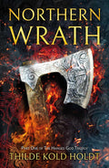 Northern Wrath (The Hanged God Trilogy) by Thilde Kold Holdt
