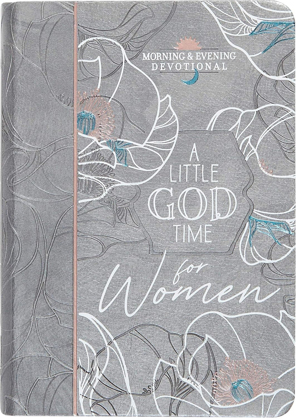 A Little God Time for Women: Morning and Evening Devotions (Imitation Leather) – Motivational Devotions for Women, Perfect Gift for Mother’s Day, ... and More by BroadStreet Publishing Group LLC