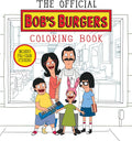 The Official Bob's Burgers Coloring Book by Loren Bouchard