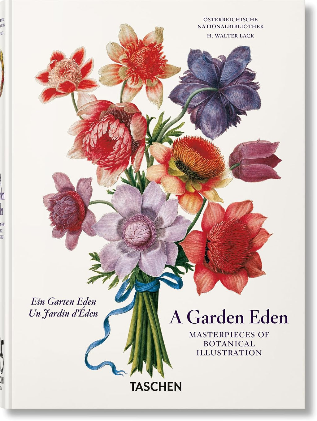 A Garden Eden. Masterpieces of Botanical Illustration. 45th Ed. (45th Edition) (Multilingual Edition) by H. Walter Lack