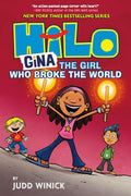 Hilo Book 7: Gina--The Girl Who Broke the World: (A Graphic Novel) by Judd Winick