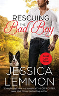 Rescuing the Bad Boy (Second Chance, 2) by Jessica Lemmon