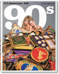 All-American Ads of the 90s (English, French and German Edition) by Jim Heimann