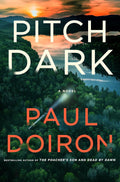 Pitch Dark: A Novel (Mike Bowditch Mysteries, 15) by Paul Doiron