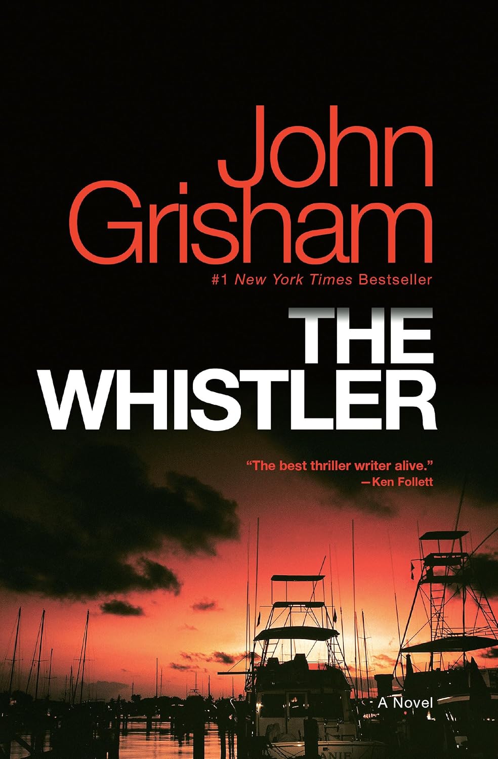 The Whistler: A Novel by John Grisham