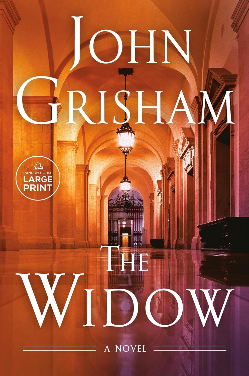 The Widow: A Novel by John Grisham