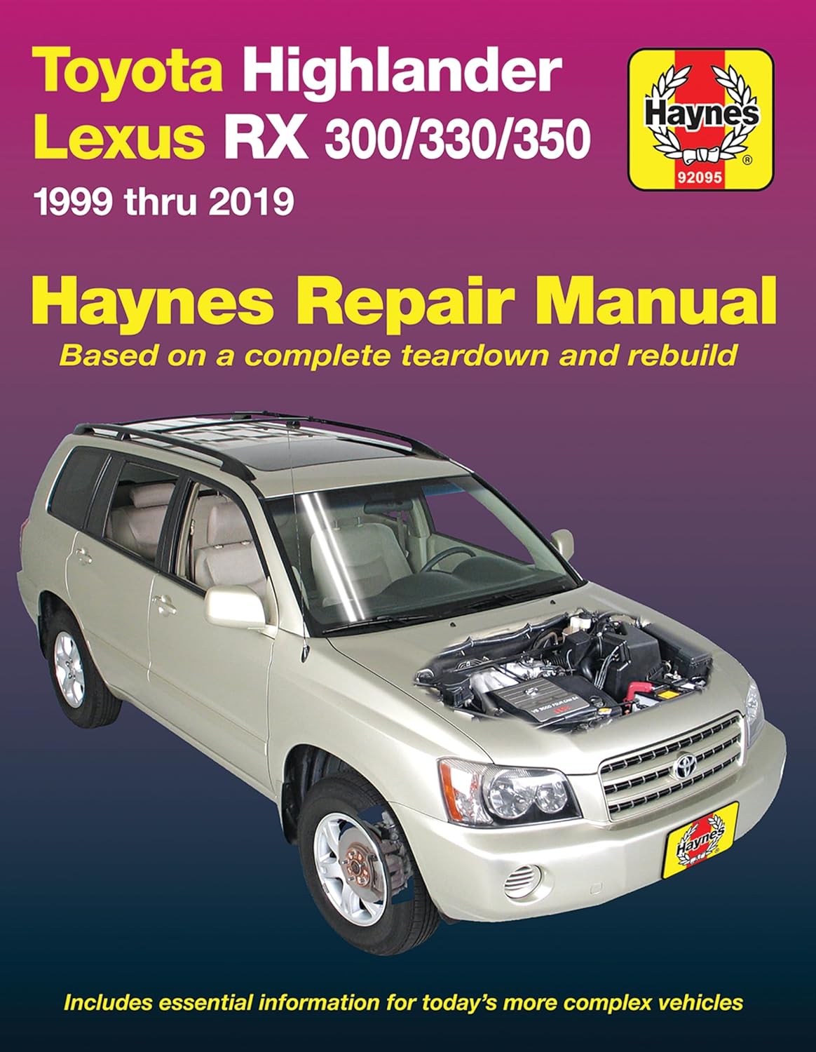 Toyota Highlander Lexus RX 300/330/350 1999 thru 2019 Haynes Repair Manual: 1999 thru 2019 (Haynes Automotive) by Editors of Haynes Manuals