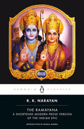 The Ramayana: A Shortened Modern Prose Version of the Indian Epic (Penguin Classics) by R. K. Narayan