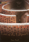 Lost in the Labyrinth: An Enthralling Greek Mythology Tale of Betrayal and Adventure for Children (Ages 10-12) by Patrice Kindl