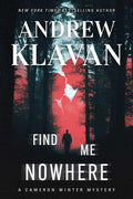 Find Me Nowhere (Cameron Winter Mysteries) by Andrew Klavan