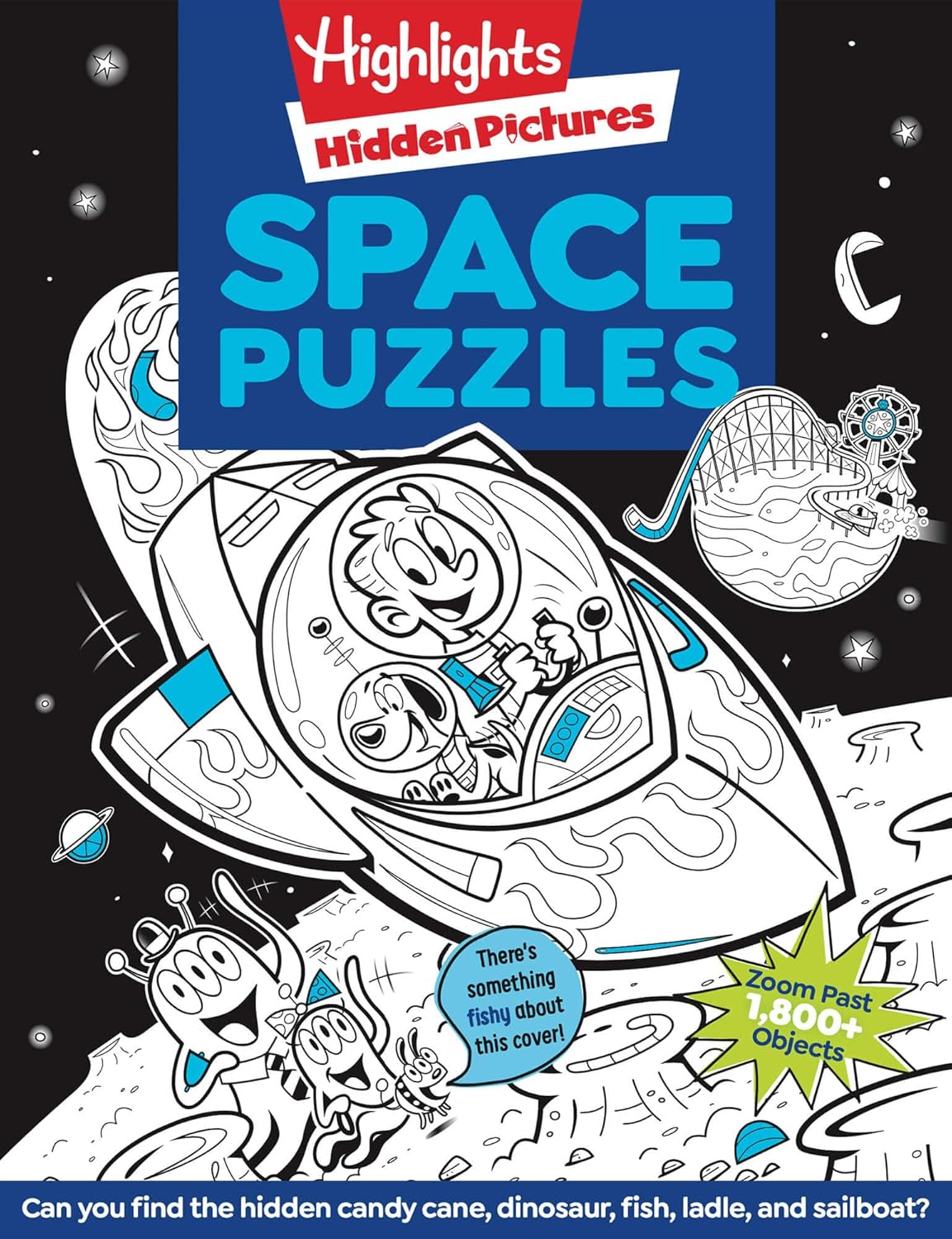 Space Puzzles: Solar System Puzzle Book for Kids 6-12, Fun Space Gift with Activities and Games, Over 100 Puzzles and More Than 1,800 Hidden Objects to Find (Highlights Hidden Pictures) by Highlights