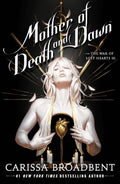 Mother of Death and Dawn (The War of Lost Hearts, 3) by Carissa Broadbent