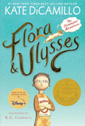 Flora and Ulysses: The Illuminated Adventures (A Middle-Grade Novel About a Cynical Girl and a Superhero Squirrel - For Kids Ages 8-12 in Grades 3-7) by Kate DiCamillo