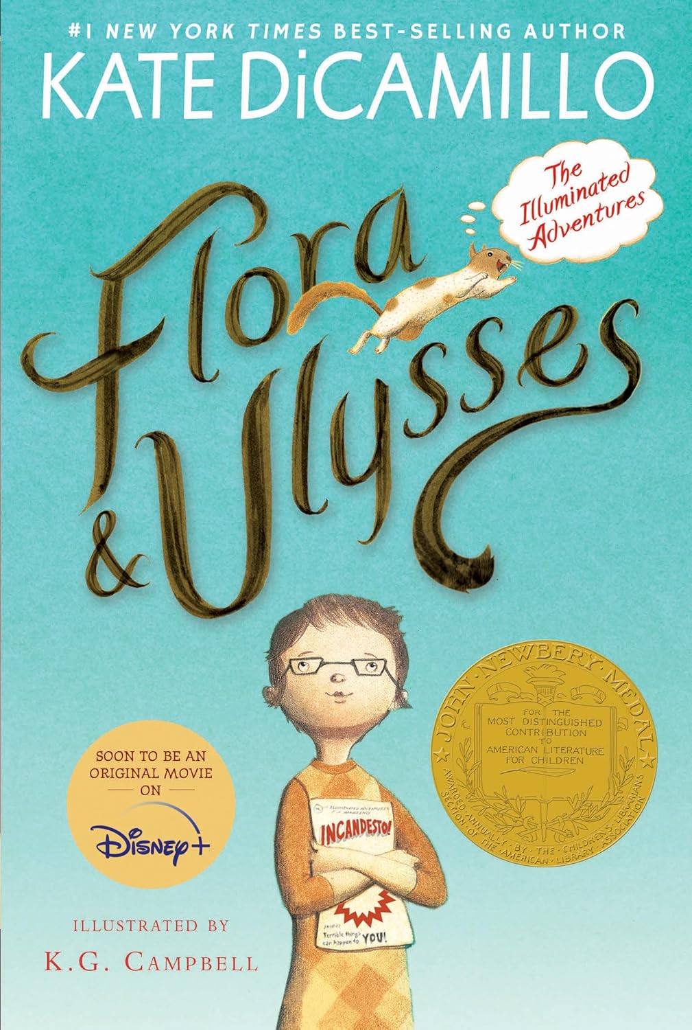Flora and Ulysses: The Illuminated Adventures (A Middle-Grade Novel About a Cynical Girl and a Superhero Squirrel - For Kids Ages 8-12 in Grades 3-7) by Kate DiCamillo