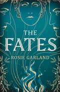 The Fates by Rose Blythe