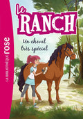 Le Ranch 07 - Un cheval très spécial by Télé Images Kids