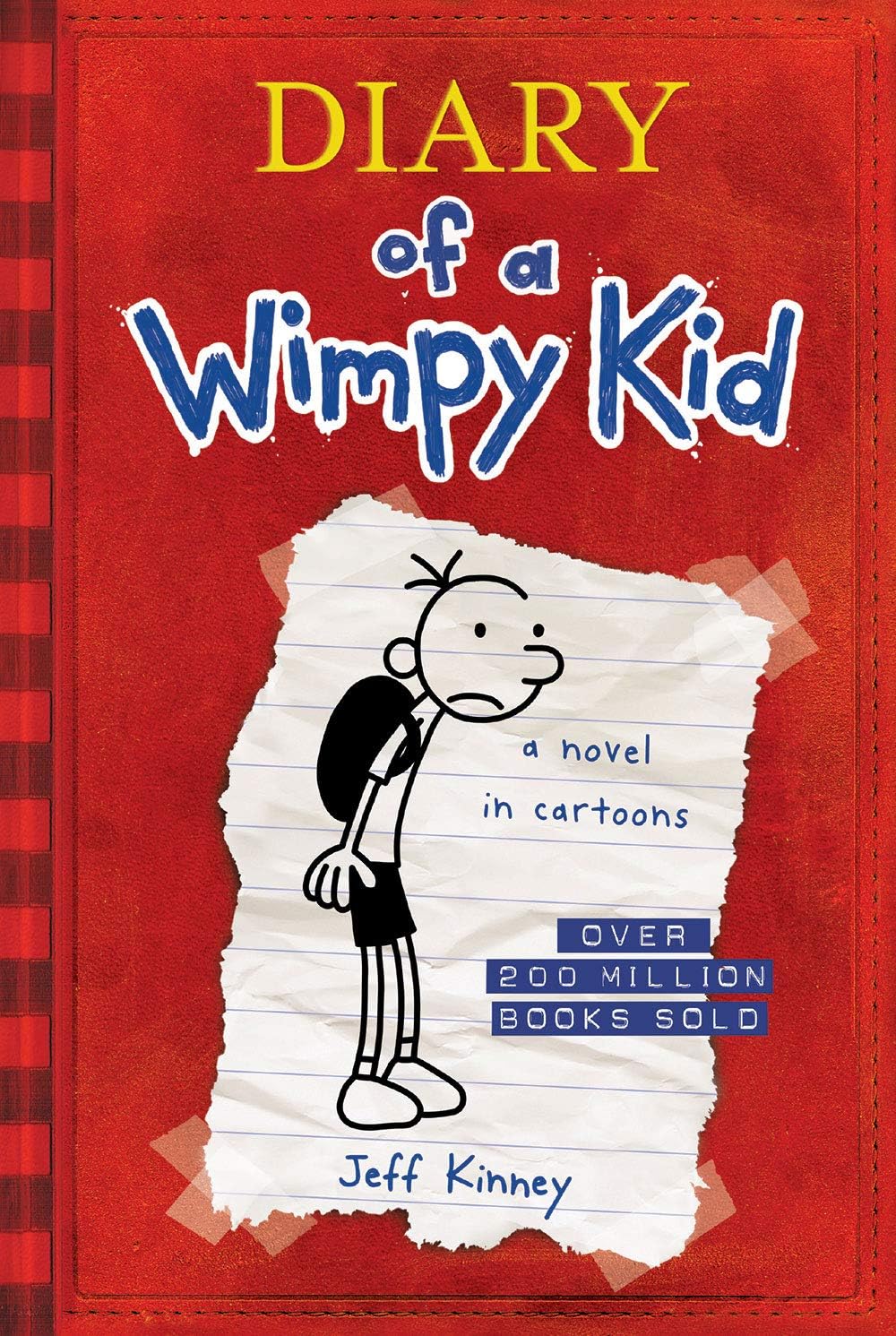 Diary of a Wimpy Kid (Diary of a Wimpy Kid #1): The hilarious first book in the #1 international bestselling series about surviving middle school (Book 1) (Volume 1) by Jeff Kinney