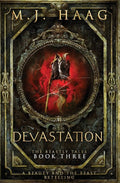 Devastation: A Beauty and the Beast Novel (Beastly Tales) by M J Haag