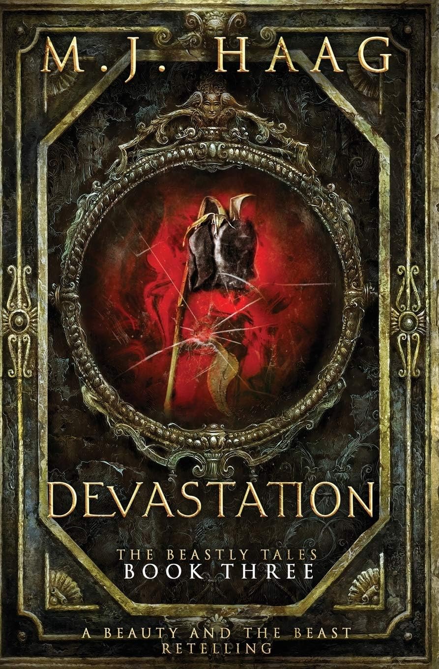 Devastation: A Beauty and the Beast Novel (Beastly Tales) by M J Haag