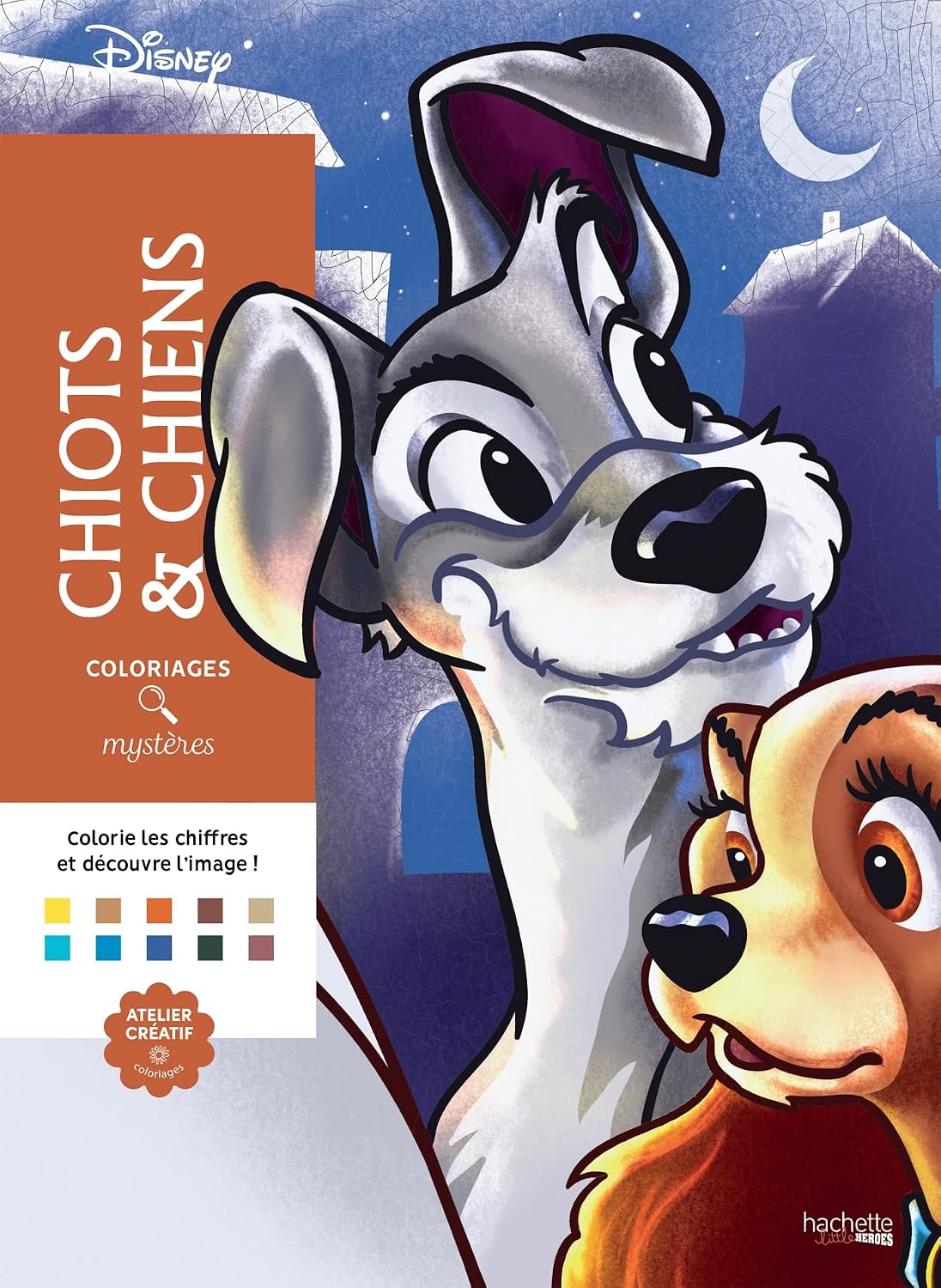 Coloriages mystères Disney - Chiots et chiens: Colorie les chiffres et découvre les images ! by Christophe-Alexis Perez